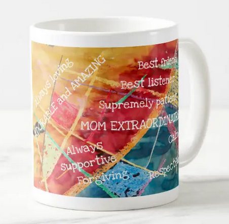 Mug for a great mother, a mom extraordinaire, listing motherly qualities