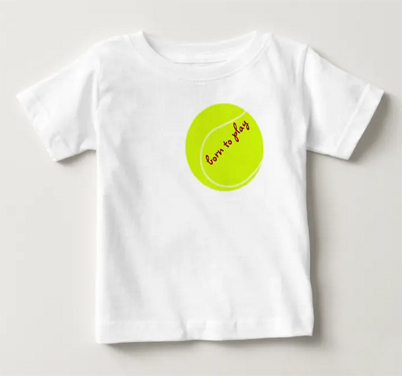 Baby T-shirt with the slogan "born to play" over a large tennis ball