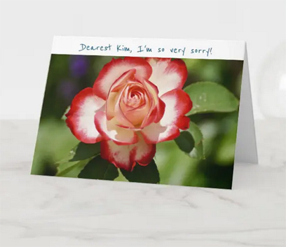 Card reading "Dearest Kim, I'm so very sorry" (custom text), with an option for more text inside