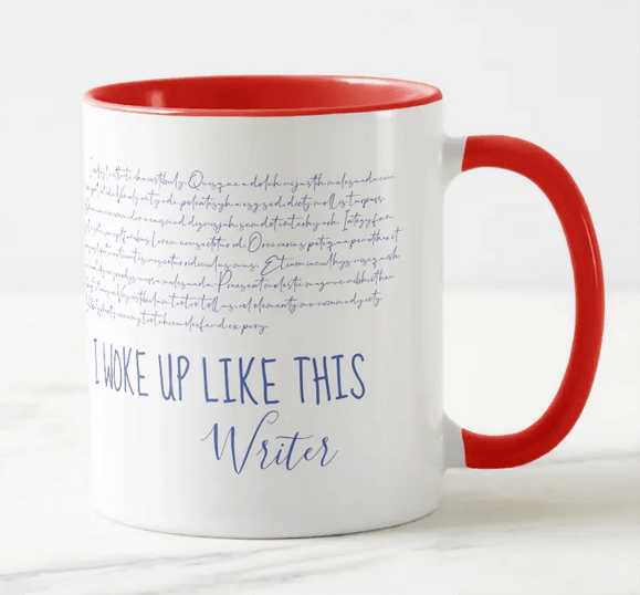 Mug with Writerly humor: lines of handwriting and the meme "I woke up like this"