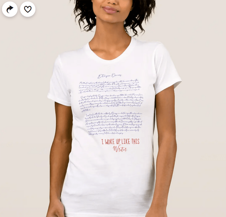 Funny writer tee with the quote "I woke up like this" and lines of handwritten gibberish
