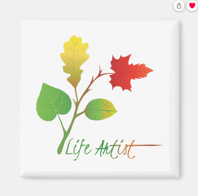 Fridge magnet with the inspirational slogan "Life Artist" and four different tree leaves for four stages of life